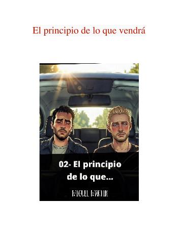 02- El principio de lo que vendr&aacute;