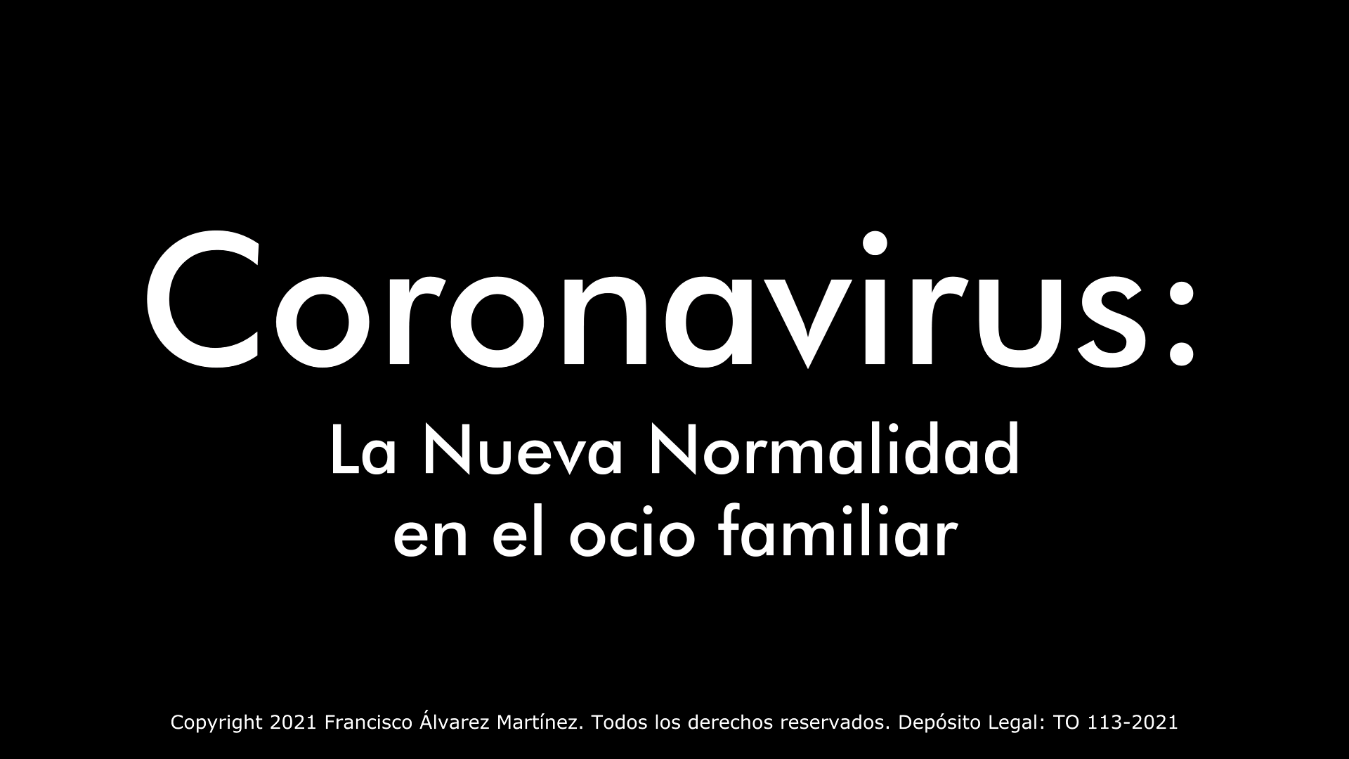 BSO Documental "Coronavirus: La Nueva Normalidad en el Ocio Familiar"