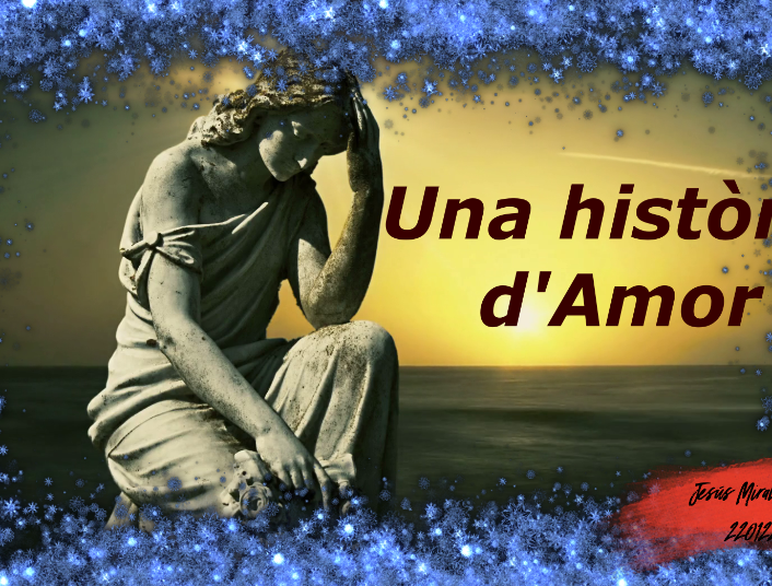 UNA HIST&Ograve;RIA D'AMOR